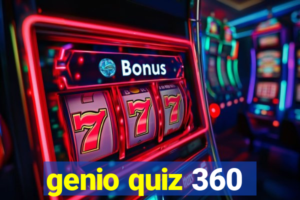 genio quiz 360